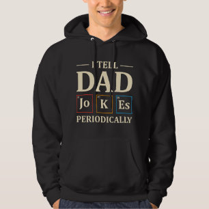 Ich erzähle Papa-Witze Periodisch Lustige Chemie P Hoodie