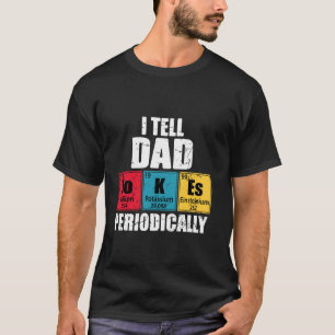 Ich erzähle Papa-Witze periodisch Periodensystem E T-Shirt