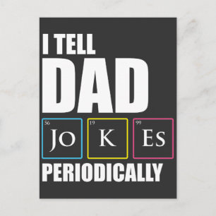 Ich erzähle Vater Jokes, die regelmäßig Chemieelem Postkarte