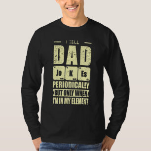 Ich erzähle Vater Jokes regelmäßig - Daddy Father  T-Shirt