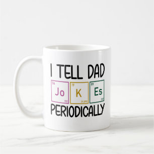 Ich erzähle Vater Jokes regelmäßig Kaffeetasse