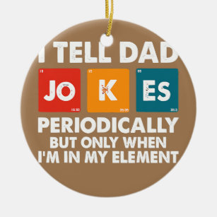 Ich erzähle Vätern regelmäßig Witze, aber nur, wen Keramik Ornament