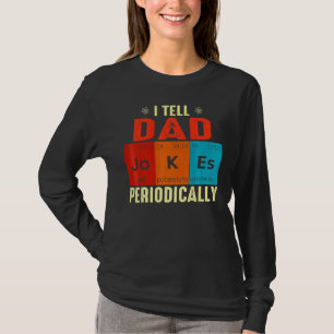 Ich erzähle Vätern regelmäßig Witze, aber nur, wen T-Shirt