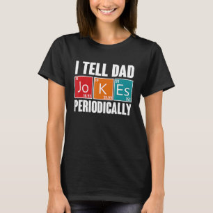Ich erzähle Vätern regelmäßig Witze, aber nur, wen T-Shirt