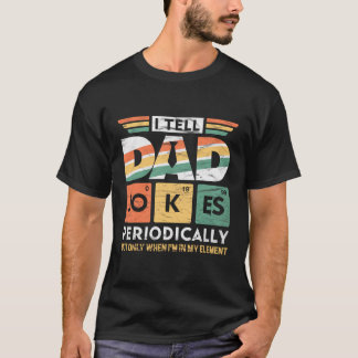 Ich erzähle Vätern regelmäßig Witze, aber nur, wen T-Shirt