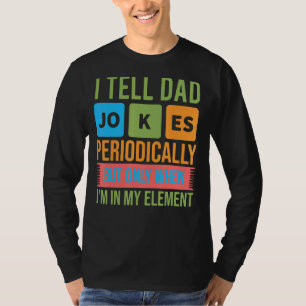 Ich erzähle Vätern regelmäßig Witze, aber nur, wen T-Shirt