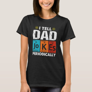 Ich erzähle Vätern regelmäßig Witze, aber nur, wen T-Shirt