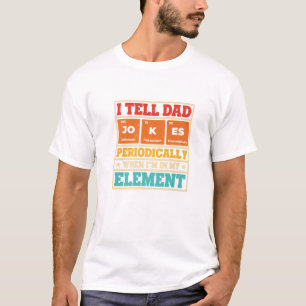 Ich erzähle Vätern regelmäßig Witze, wenn ich in m T-Shirt