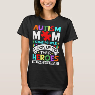 Ich erziehe Helden Stolz Autism Mom Autism-Bewusst T-Shirt