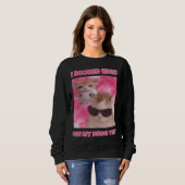 Ich erzielte hohe Katzenemmerfrauen Sweatshirt (Vorne ganz)