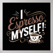 Ich espresso mich selbst! poster (Vorne)