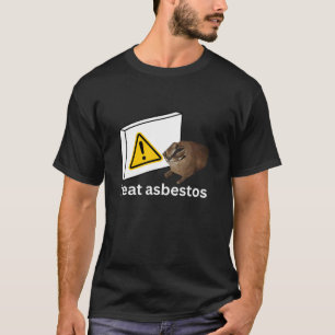 Ich esse Asbestos Funny Cursed Cat Meme T Shirt