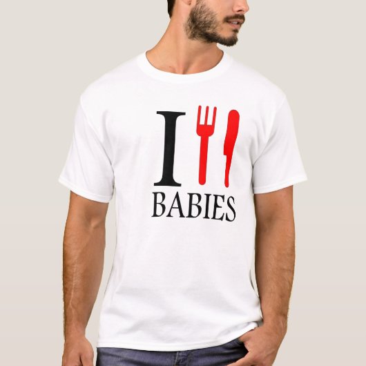 Ich esse Babys T-Shirt (Vorderseite)