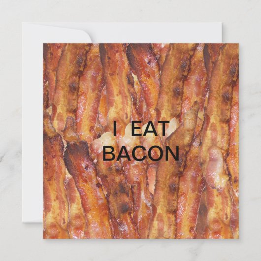 Ich esse Bacon Text mit Hintergrund Einladung (Vorderseite)