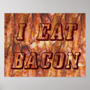 Ich esse Bacon Text mit Hintergrund klein Poster
