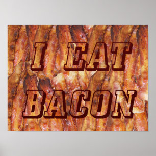 Ich esse Bacon Text mit Hintergrund klein Poster