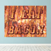 Ich esse Bacon Text mit Hintergrund Leinwanddruck (Insitu (Holzboden))