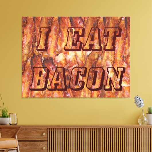 Ich esse Bacon Text mit Hintergrund Leinwanddruck (Insitu (Wohnzimmer))