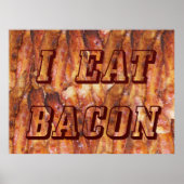Ich esse Bacon Text mit Hintergrund Poster (Vorne)