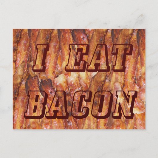 Ich esse Bacon Text mit Hintergrund Postkarte (Vorderseite)