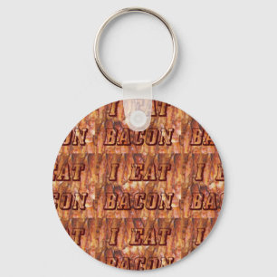 Ich esse Bacon Text mit Hintergrund Schlüsselanhänger