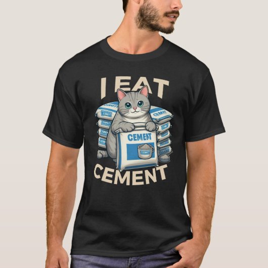 Ich esse Cement Cat Meme Funny I Eat Cement T-Shirt (Vorderseite)