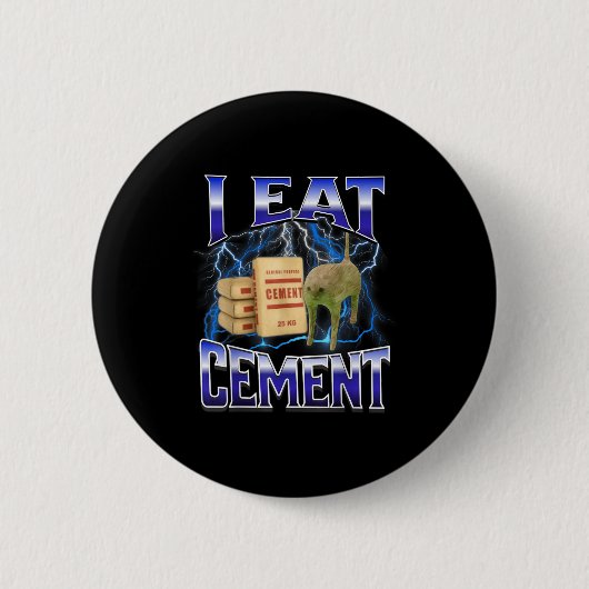 Ich esse Cement Funny Cat Meme Internet Memes Funn Button (Vorderseite)