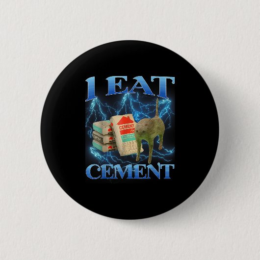 Ich esse Cement Funny Cat Meme Internet Memes Funn Button (Vorderseite)