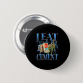 Ich esse Cement verfluchte Katze Funny Odly spezif Button (Vorne & Hinten)