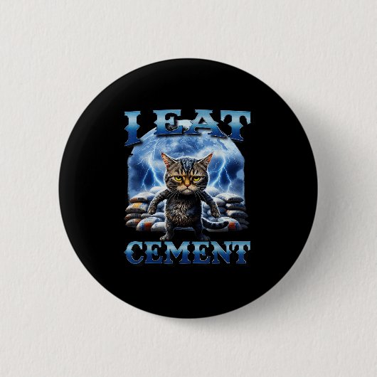 Ich esse Cement verfluchte Katze Funny Odly spezif Button (Vorderseite)