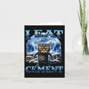 Ich esse Cement verfluchte Katze Funny Odly spezif Karte