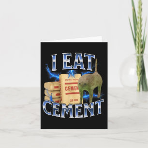 Ich esse Cement verfluchte Katze Funny Odly spezif Karte