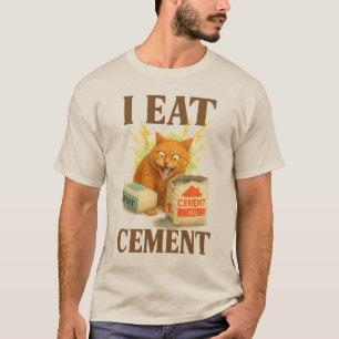 Ich esse Cement verfluchte Katze Funny Odly spezif T-Shirt