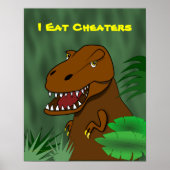 Ich esse Cheaters T Rex Dinosaur Schule Klassenzim Poster (Vorne)