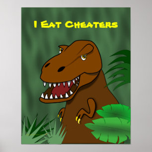 Ich esse Cheaters T Rex Dinosaur Schule Klassenzim Poster