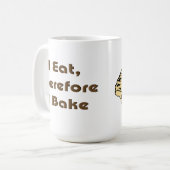 Ich esse, deshalb backe ich kaffeetasse (Vorderseite Links)