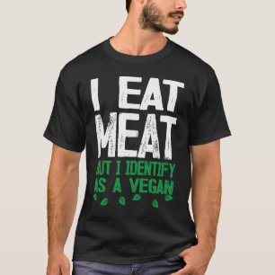 Ich esse Fleisch, aber ich identifiziere mich als T-Shirt