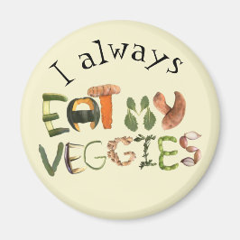 Ich esse immer meinen Veggia-Magneten | Gesunde Er Magnet