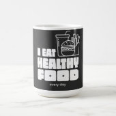 Ich esse jeden Tag gesundes Essen Kaffeetasse (Mittel)