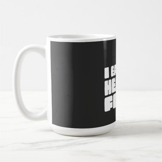 Ich esse jeden Tag gesundes Essen Kaffeetasse (Links)