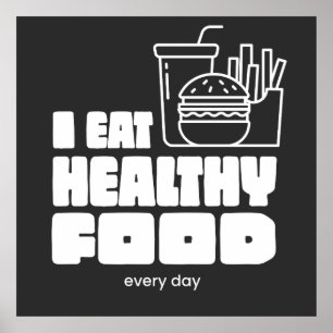 Ich esse jeden Tag gesundes Essen Poster