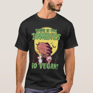 Ich Esse Keine Tiere Ich Brauche Nur Gehirn Vegan  T-Shirt