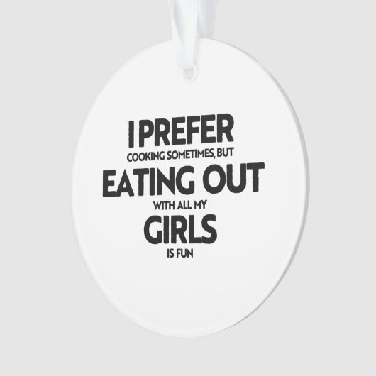 Ich esse lieber Mädchen Ornament (Vorderseite)