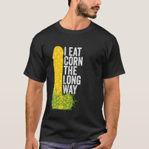 Ich esse Mais auf dem langen Weg zum Hasen T-Shirt