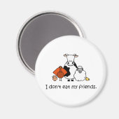 Ich esse meine Freunde nicht Magnet (Vorderseite/Rückseite)