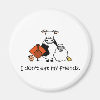 Ich esse meine Freunde nicht Magnet