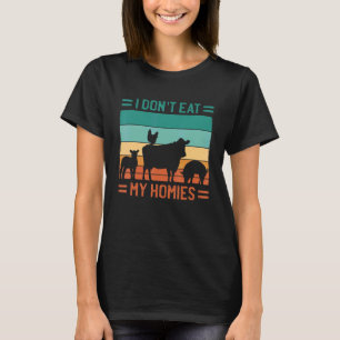 Ich esse meine Haustiere nicht Vegan Vegetarier T-Shirt