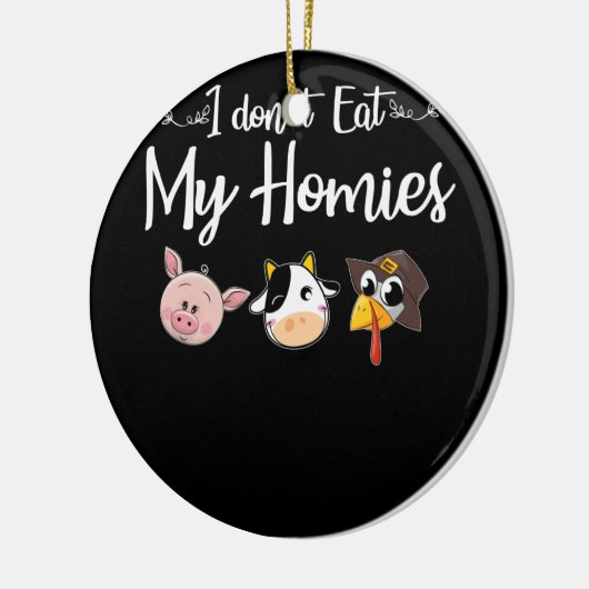 Ich esse meine Veganen T - Shirt nicht Keramik Ornament (Links)