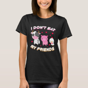 Ich esse meinem Freund kein Veganes Obst und Gemüs T-Shirt