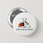 Ich esse nicht meine Freunde Button (Vorne & Hinten)